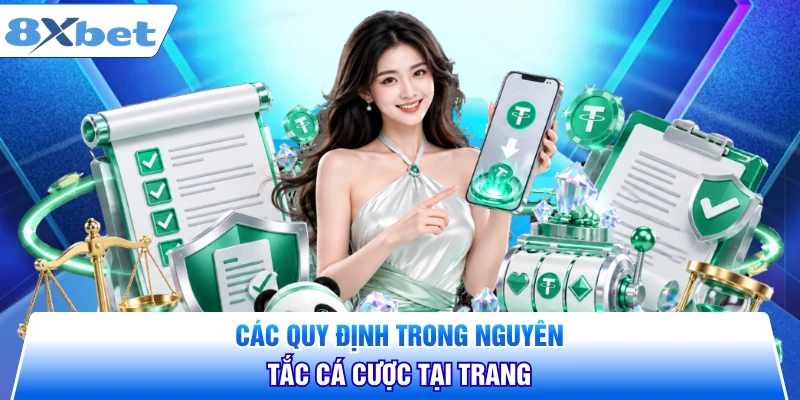 Các quy định trong nguyên tắc cá cược tại trang