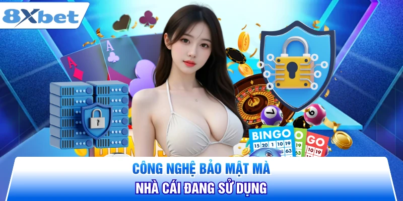Công nghệ bảo mật mà nhà cái đang sử dụng