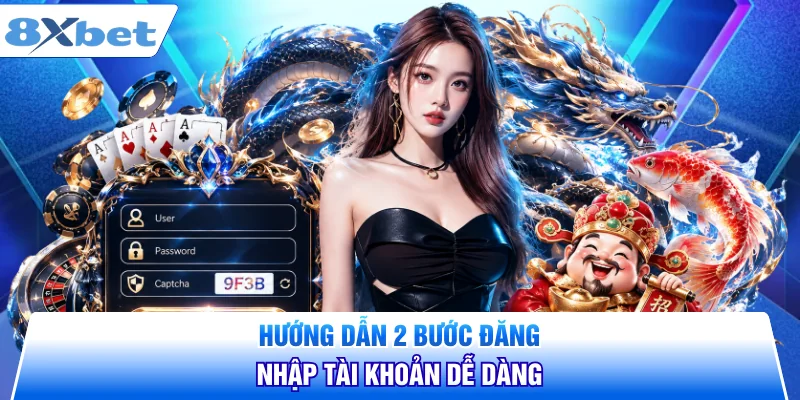 Hướng dẫn 2 bước đăng nhập tài khoản dễ dàng